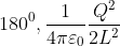 180^{0},\frac{1}{4\pi \varepsilon _{0}}\frac{Q^{2}}{2L^{2}}